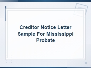 Mississippi Probate Creditor Notice Letter Sample